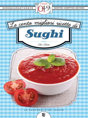 cover image of Le cento migliori ricette di sughi